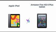 iPad vs Amazon Fire HD 8 Plus: Which Is the Better Tablet?