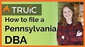How to File a DBA in Pennsylvania - 3 Steps to Register a Pennsylvania DBA