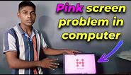 PC pink screen problem How to fix color issue on desktop computer monitor led windows 10, 7 OS 2023