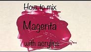How To Make Magenta Color | Acrylics | ASMR | Color Mixing #11