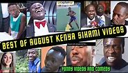 BEST OF AUGUST KENYA SIHAMI FUNNY VIDEO COMPILATIONS / LATEST COMEDY VIDEOS AND MEMES.