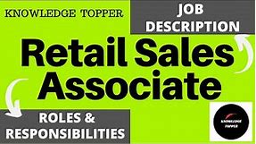 Retail Sales Associate Job Description | Retail Sales Associate Roles and Responsibilities