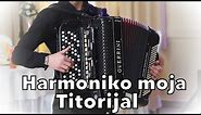 TUTORIJAL- Harmoniko moja(Marko Ivanovic)