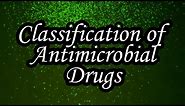 Classification of Antimicrobial Drugs | Pharmacology || Mis.Medicine