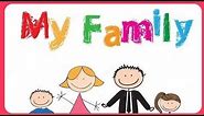 About My Family | Big Family | Small Family | Family Words For Kids