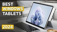 Best Windows Tablet 2024 - Top 5 Best Windows Tablets 2024