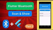 Flutter Bluetooth Tutorial: How to Scan for Devices and Show [Part 1]