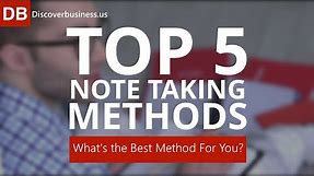 Top 5 Note Taking Strategies: What’s The Best Note Taking Method for You?