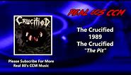 The Crucified - The Pit (HQ)