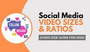 Social Media Video Sizes and Ratios - Engage Video Marketing