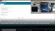 DISPLAYING HELLO WORLD STRING IN 1.3inch OLED 128x64 LCD DISPLAY USING ARDUINO UNO