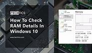 How To Check RAM Details In Windows 10/11