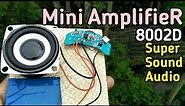 Simple Audio Amplifier using ic 8002d||3watt Audio Amplifier.