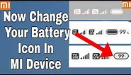 How To Change Battery Icon In MI (Redmi) Phones | Battery Percentage Icons | Android | No Root