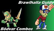 Brawlhalla Guide | Easy Bödvar Combos
