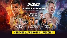 ONE 165: Superlek vs. Takeru | Ceremonial Weigh-Ins & Faceoffs