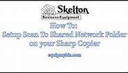 How To Setup Scan To Shared Network Folder on Sharp MFP Copier/Printer/Scanner via SMB Windows XP