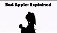Bad Apple Explained: History and Analysis