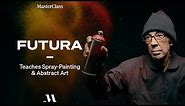 Futura Teaches Spray-Painting & Abstract Art | Official Trailer | MasterClass