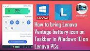 How to get Lenovo vantage Battery icon.