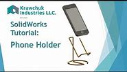 Solidworks Tutorial: Phone Holder