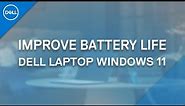 How to Improve Laptop Battery Life (Official Dell Tech Support)