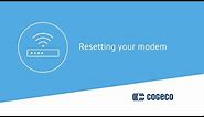 Resetting Your Modem