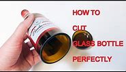 How to Cut Glass Bottles Perfectly at Home