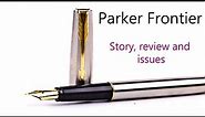 Parker Frontier gold trim detailed fountain pen review
