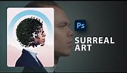 How to create Surreal Art in Adobe Photoshop (beginners)