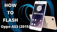 How to flash Oppo A53 2015 SP Flash Tool Guide