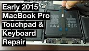 How to Fix Early 2015 MacBook Pro Touchpad Keyboard
