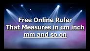 Free Online Ruler - Measure in Cm, mm and inch etc