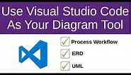How to use Visual Studio Code as Your Diagram Tool