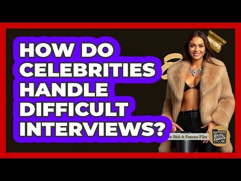 How Do Celebrities Handle Difficult Interviews?