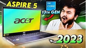 Acer Aspire 5 (2023) - i5 13th Gen 🔥| Best For Students..?!