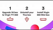 How to upgrade your V6 box to Virgin TV 360 and TiVo to Virgin TV Mini box? Virgin Media