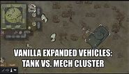 Vanilla Vehicles Expanded (Tier 3): Tank vs. Mech Cluster