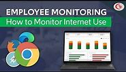 How to Monitor Remote Employee Internet Use—Employee Monitoring Software Tutorial (NEW 2023)