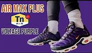 NIKE AIR MAX PLUS TN OG | 2024 RELEASE | "VOLTAGE PURPLE" | REVIEW & ON FEET | SIZING & FITTING