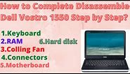 How to Complete Disassemble Dell Vostro 1550 Step by Step? / Easy to Disassembly Dell Vostro 1550.
