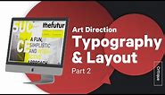 Graphic Design Tutorial: Typography Design & Art Direction pt. 2