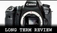 Canon EOS 6D long term review