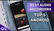 Top 5 Best Free Voice Recorders for Android | Best Android Voice Recording Apps | Guiding Tech