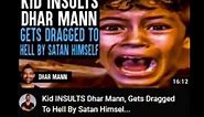 Kid Insults Dhar Mann GETS DRAGGED INTO HELL BY SATAN HIMSELF