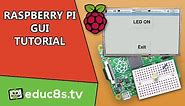 Raspberry Pi Tutorial: Create your own GUI (Graphical User Interface) with TkInter and Python