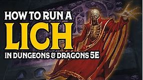 How to Run Liches in Dungeons and Dragons 5e