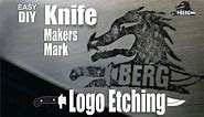 DIY Knife Makers Mark Etching and logo design