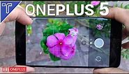 Oneplus 5 Camera Review - All Camera Features Explained!