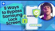 9 Ways to Bypass Samsung Lock Screen